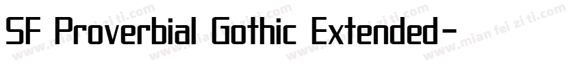 SF Proverbial Gothic Extended字体转换